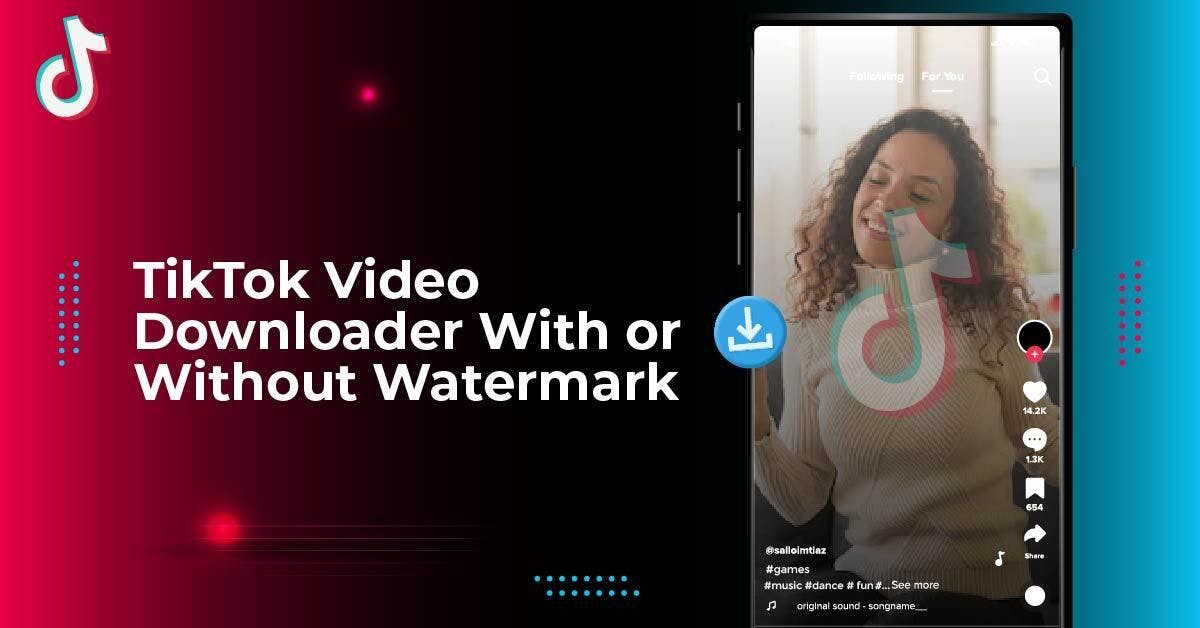TikTok Video Downloader With or Without Watermark blog cover